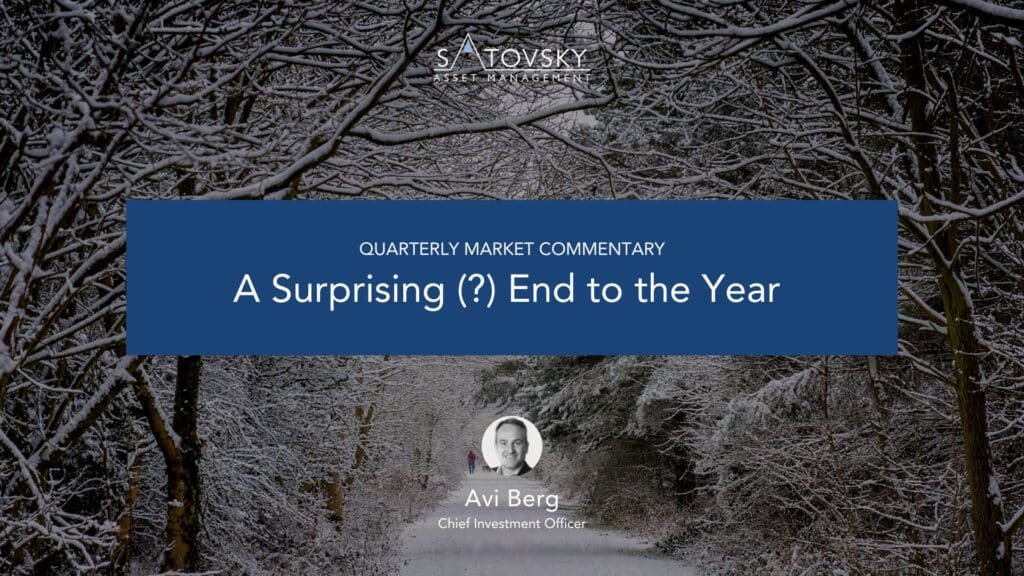 Satovsky Asset Management Surprising end of year